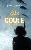 Elle coule (eBook, ePUB)