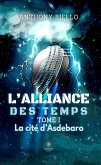 L&quote;alliance des temps - Tome 1 (eBook, ePUB)