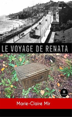 Le voyage de Renata (eBook, ePUB) - Mir, Marie-Claire