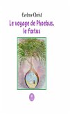 Le voyage de Phoebus, le fœtus (eBook, ePUB)