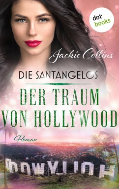 Der Traum von Hollywood / Die Santangelos Bd.3 (eBook, ePUB) - Collins, Jackie