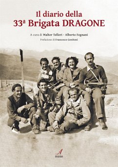Il diario della 33a Brigata Dragone (eBook, PDF) - Telleri, Walter