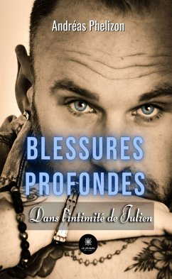 Blessures profondes (eBook, ePUB) - Phelizon, Andréas