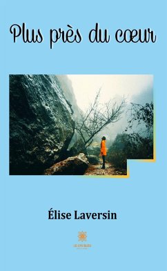 Plus près du cœur (eBook, ePUB) - Laversin, Élise