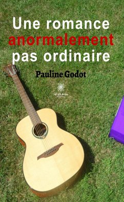 Une romance anormalement pas ordinaire (eBook, ePUB) - Godot, Pauline