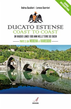 Ducato Estense coast to coast (eBook, PDF) - Baschieri, Andrea; Guerrieri, Lorenzo