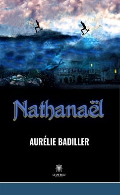 Nathanaël (eBook, ePUB) - Badiller, Aurélie