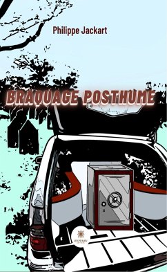 Braquage posthume (eBook, ePUB) - Jackart, Philippe