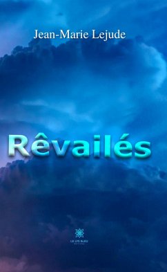 Rêvailés (eBook, ePUB) - Lejude, Jean-Marie