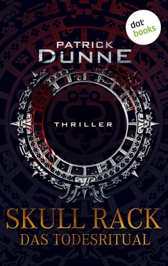Skull Rack - Das Todesritual (eBook, ePUB) - Dunne, Patrick