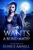 Who Wants a Blind Mate (eBook, ePUB)