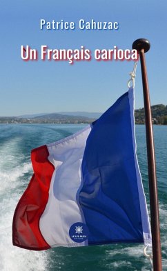 Un français carioca (eBook, ePUB) - Cahuzac, Patrice