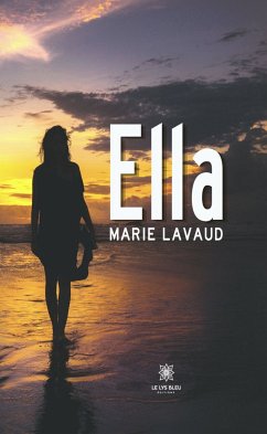 Ella (eBook, ePUB) - Lavaud, Marie