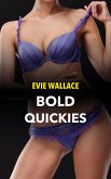 Bold Quickies (eBook, ePUB)