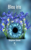 Bleu iris (eBook, ePUB)