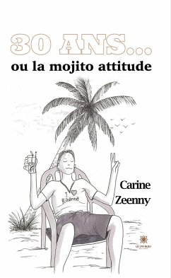 30 ans... (eBook, ePUB) - Zeenny, Carine