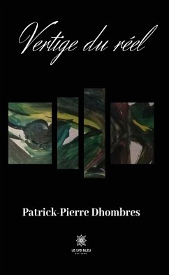 Vertige du réel (eBook, ePUB) - Dhombres, Patrick-Pierre