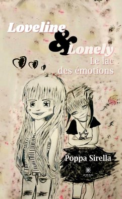 Loveline & Lonely (eBook, ePUB) - Sirella, Poppa