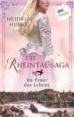 Im Feuer des Lebens / Rheintal-Saga Bd.2 (eBook, ePUB)