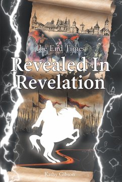 Cover The End Times Revealed in Revelation (eBook, ePUB)
