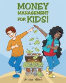 Money Management For Kids! (eBook, ePUB)