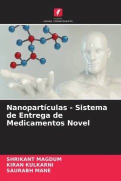 Nanopartículas - Sistema de Entrega de Medicamentos Novel - MAGDUM, SHRIKANT;Kulkarni, Kiran;Mane, Saurabh