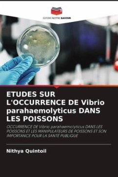 ETUDES SUR L'OCCURRENCE DE Vibrio parahaemolyticus DANS LES POISSONS - Quintoil, Nithya