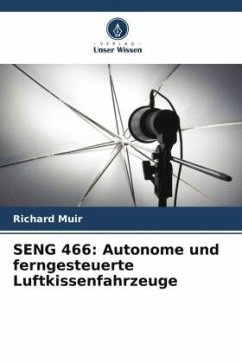 SENG 466: Autonome und ferngesteuerte Luftkissenfahrzeuge - Muir, Richard