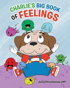 Charlie's Big Book of Feelings - Perry-Kennedy, Lmft Janice