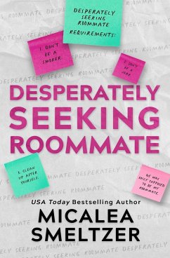 Desperately Seeking Roommate - Smeltzer, Micalea