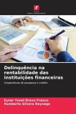 Delinquência na rentabilidade das instituições financeiras