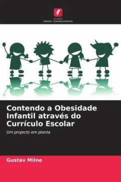 Contendo a Obesidade Infantil através do Currículo Escolar - Milne, Gustav