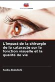 L'impact de la chirurgie de la cataracte sur la fonction visuelle et la qualité de vie