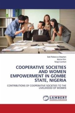 COOPERATIVE SOCIETIES AND WOMEN EMPOWERMENT IN GOMBE STATE, NIGERIA - Stephen, Sati Rebecca;Kim, Idoma;Comfort, Nnaji