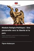 Module Religio-Politique : Une passerelle vers la liberté et la paix