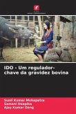 IDO - Um regulador-chave da gravidez bovina