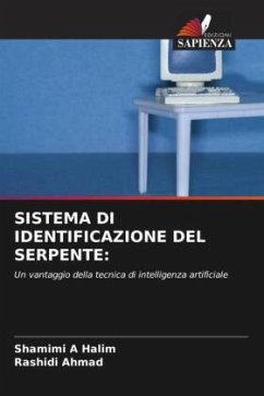 SISTEMA DI IDENTIFICAZIONE DEL SERPENTE: - A Halim, Shamimi;Ahmad, Rashidi