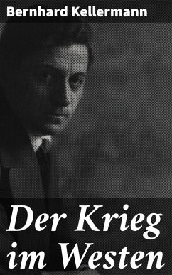 Der Krieg im Westen (eBook, ePUB) - Kellermann, Bernhard