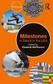 Milestones in Dance in the USA (eBook, ePUB)