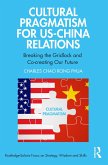 Cultural Pragmatism for US-China Relations (eBook, PDF)