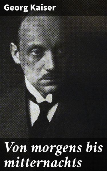 Von morgens bis mitternachts (eBook, ePUB) Von morgens bis mitternachts (eBook, ePUB)