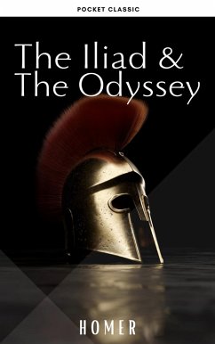 The Iliad & The Odyssey (eBook, ePUB) - Homer; Classic, Pocket
