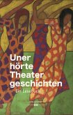 Unerhörte Theatergeschichten (eBook, PDF)
