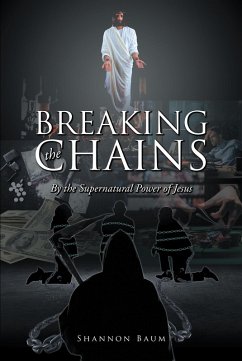 Breaking the Chains (eBook, ePUB) - Baum, Shannon