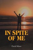 In Spite of Me (eBook, ePUB)