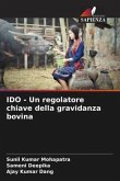 IDO - Un regolatore chiave della gravidanza bovina