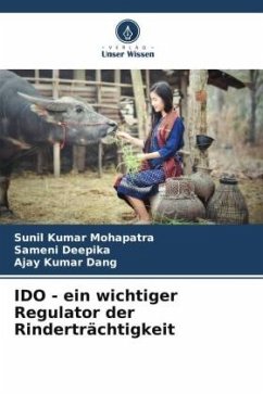 IDO - ein wichtiger Regulator der Rinderträchtigkeit - Mohapatra, Sunil Kumar;Deepika, Sameni;Dang, Ajay Kumar