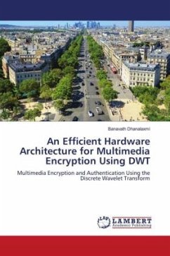An Efficient Hardware Architecture for Multimedia Encryption Using DWT - Dhanalaxmi, Banavath