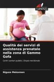 Qualità dei servizi di assistenza prenatale nella zona di Gammo Gofa