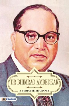 Dr Bhimrao Ambedkar A Complete Biography - Kishore, Pankaj